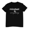 Mindset is everything T-shirt - Image 3