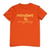 Mindset is everything T-shirt - Image 2